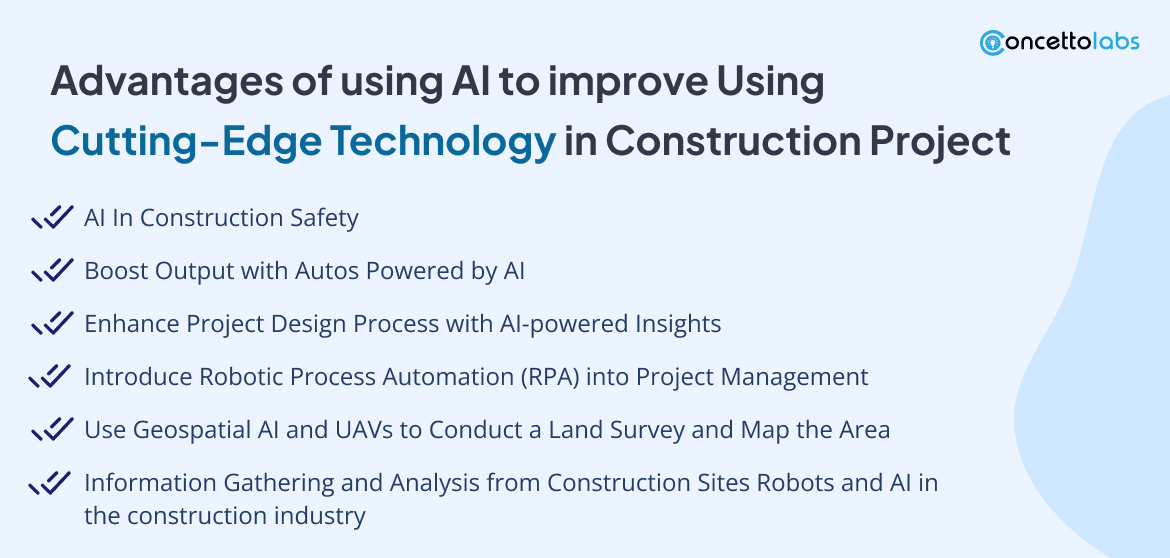 Advantages of using AI to improve Using Cutting-Edge Technology in Construction Project Advantages of using AI to improve Using Cutting-Edge Technology in Construction Project