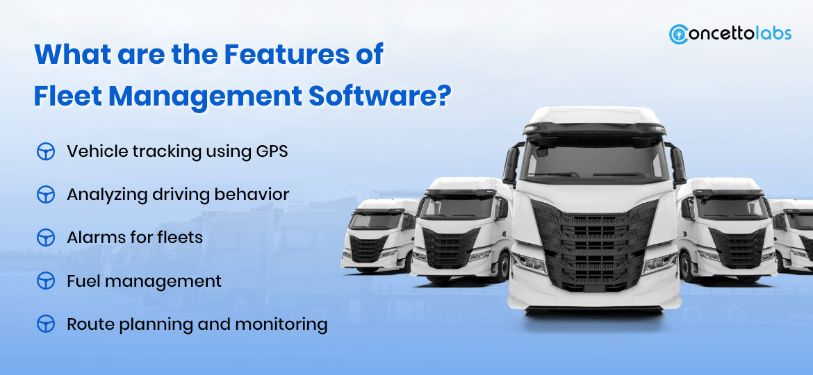What are the Features of Fleet Management Software? What are the Features of Fleet Management Software?