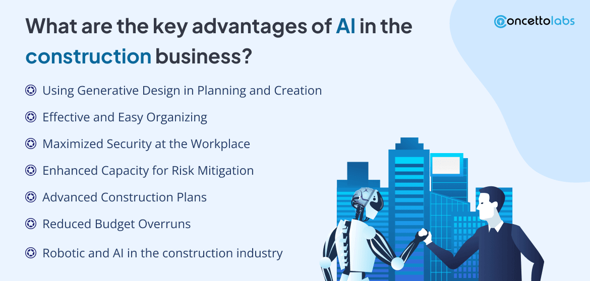 What are the key Advantages of AI in the Construction Business? What are the key Advantages of AI in the Construction Business?